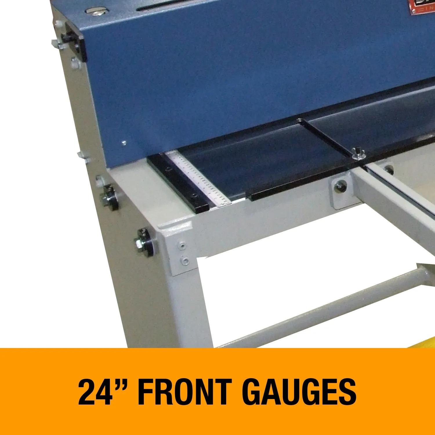 Front gauge and back gauge, each with 24” long, help you make repeatable cuts every time